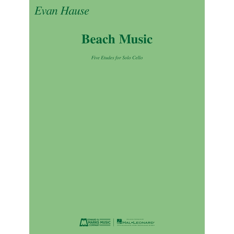 Hause, Evan - Beach Music: Five Etudes for Solo Cello