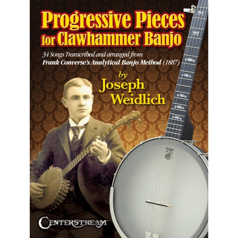 Joseph Weidlich - Progressive Pieces for Clawhammer Banjo