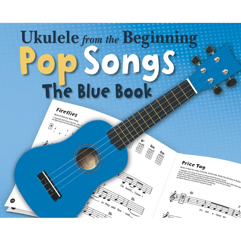 Ukulele From The Beginning Pop Songs (Blue Book)