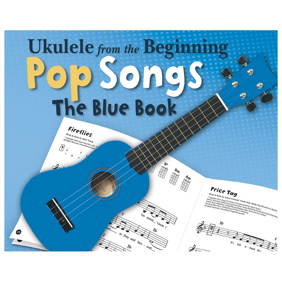 Ukulele From The Beginning Pop Songs (Blue Book)