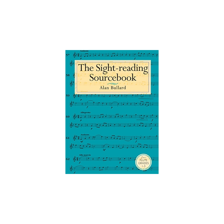 The Sight-Reading Sourcebook For Flute Grades 1-3