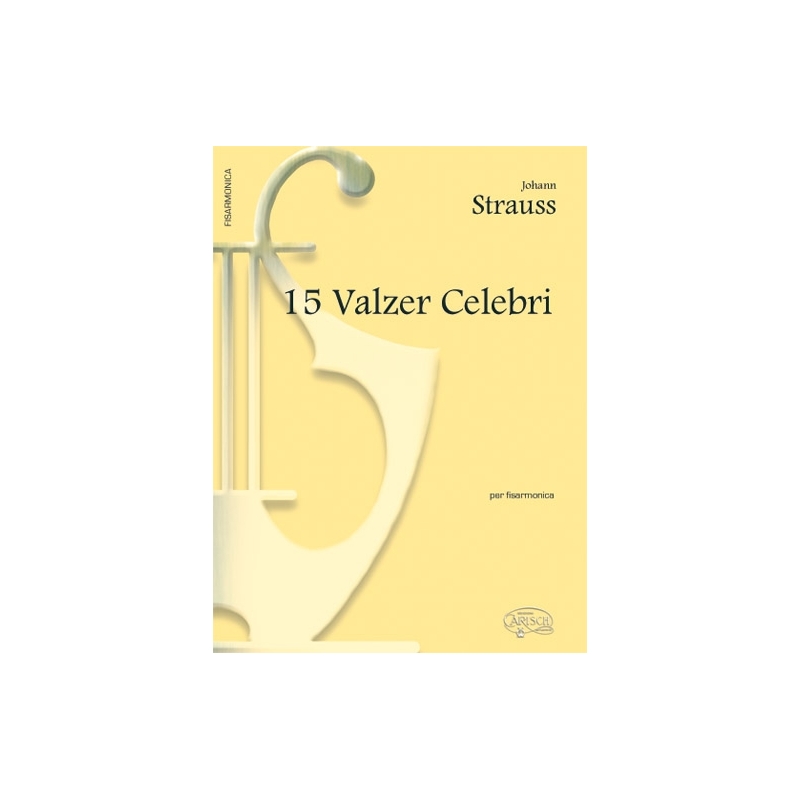 Strauss, Johann - 15 Valzer Celebri, per Fisarmonica Facile