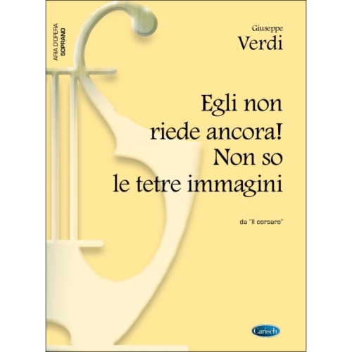 Verdi, Giuseppe - Egli Non...