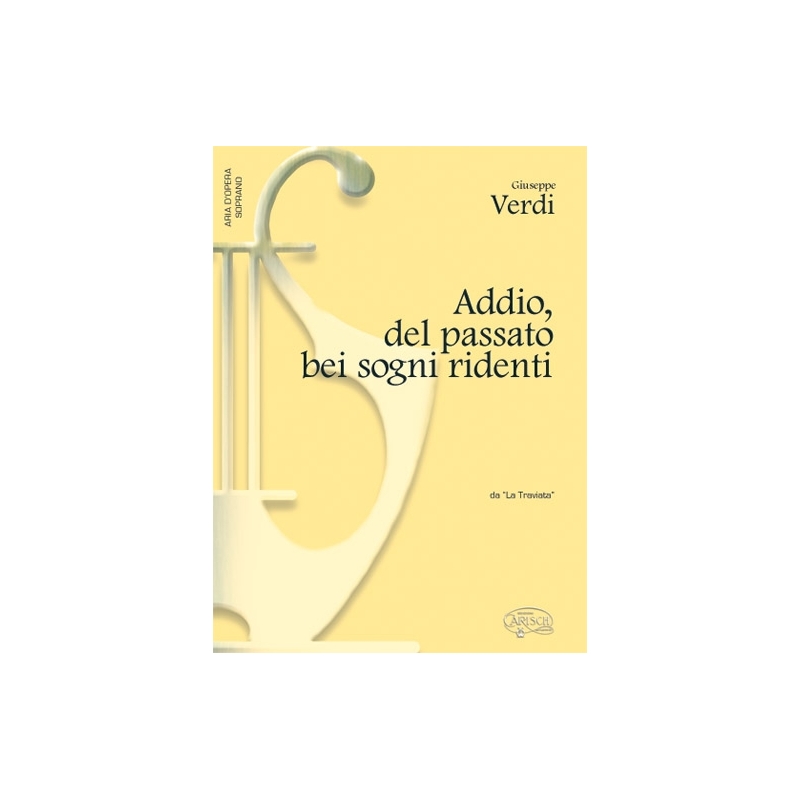 Verdi, Giuseppe - Addio, del passato bei sogni ridenti