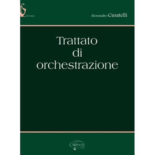 Cusatelli, Alessandro - Trattato di Orchestrazione