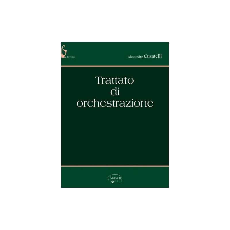 Cusatelli, Alessandro - Trattato di Orchestrazione