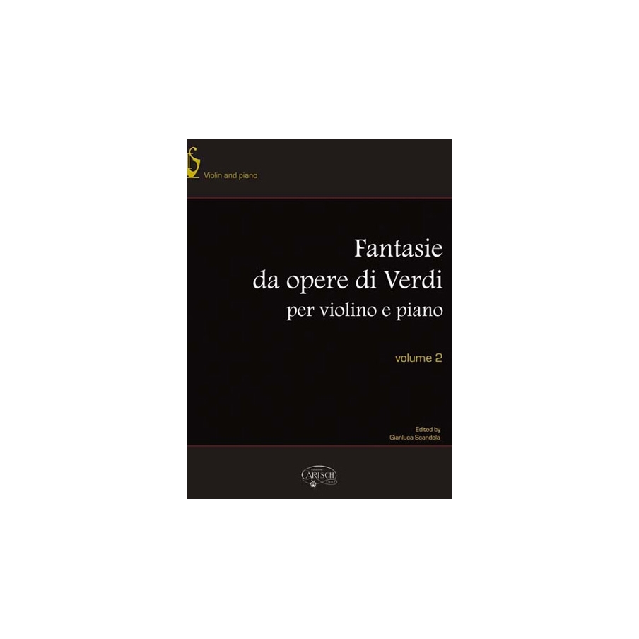 Verdi, Giuseppe - Fantasie da Opere per Violino e Piano, Volume 2
