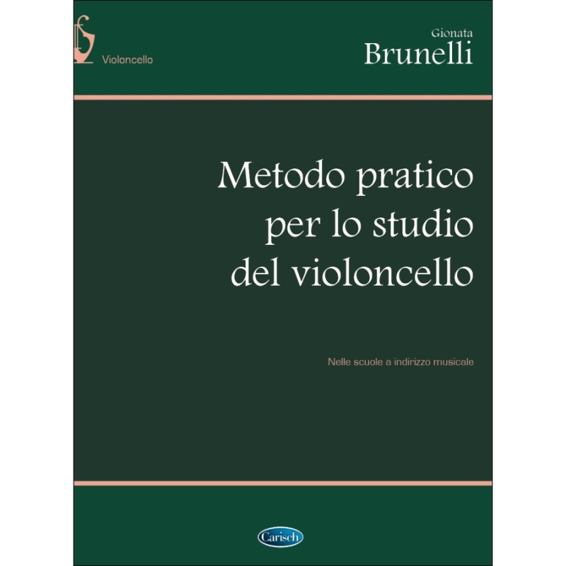 Brunelli, Gionata - Metodo pratico per lo studio del Violoncello