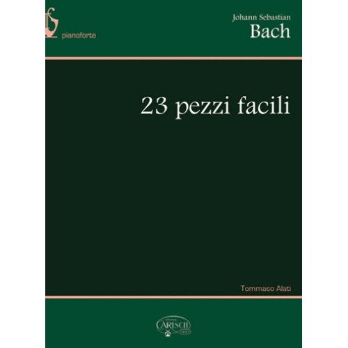 Bach, J.S - 23 Pezzi Facili, per Pianoforte