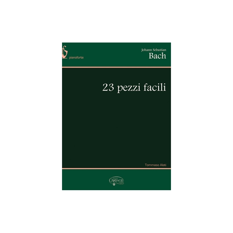 Bach, J.S - 23 Pezzi Facili, per Pianoforte