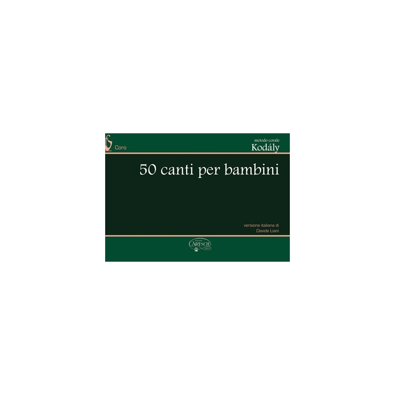 Kodály, Zoltán - Canti Per Bambini (50)