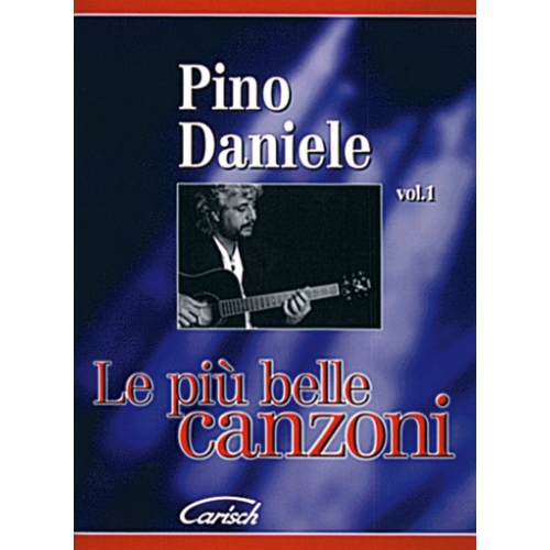 Pino Daniele: Le Più Belle Canzoni Vol.1