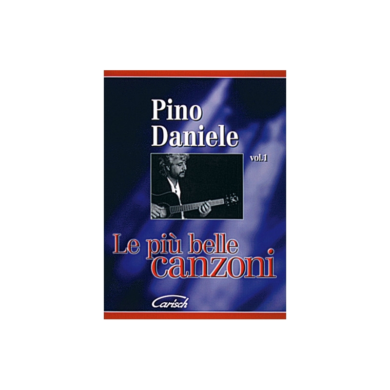 Pino Daniele: Le Più Belle Canzoni Vol.1