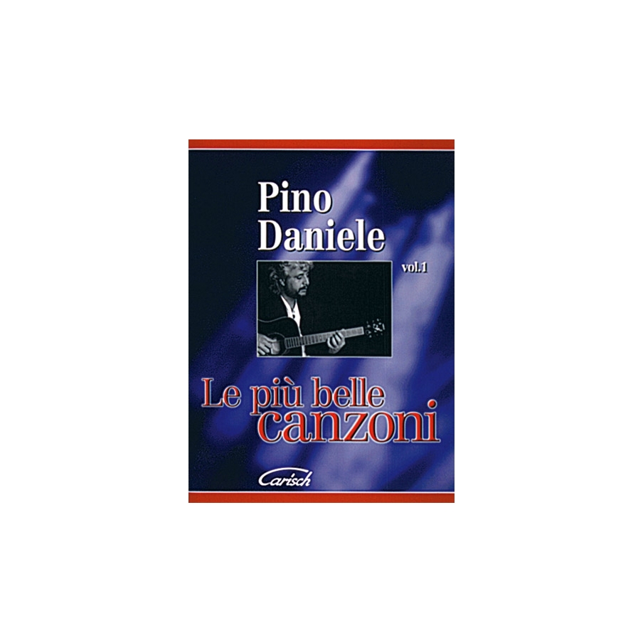 Pino Daniele: Le Più Belle Canzoni Vol.1