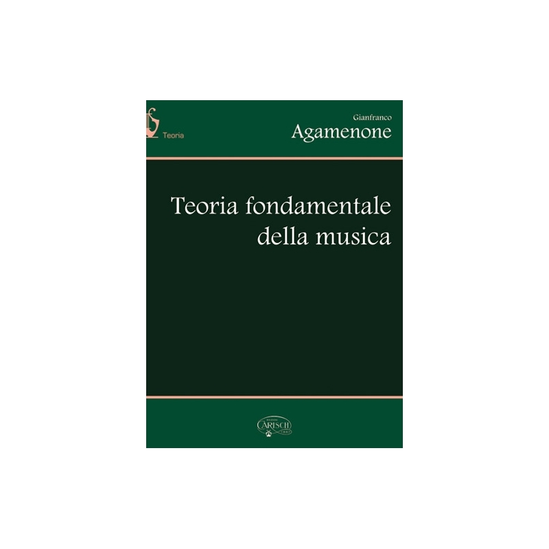 Agamenone, Gianfranco - Teoria Fondamentale Della Musica