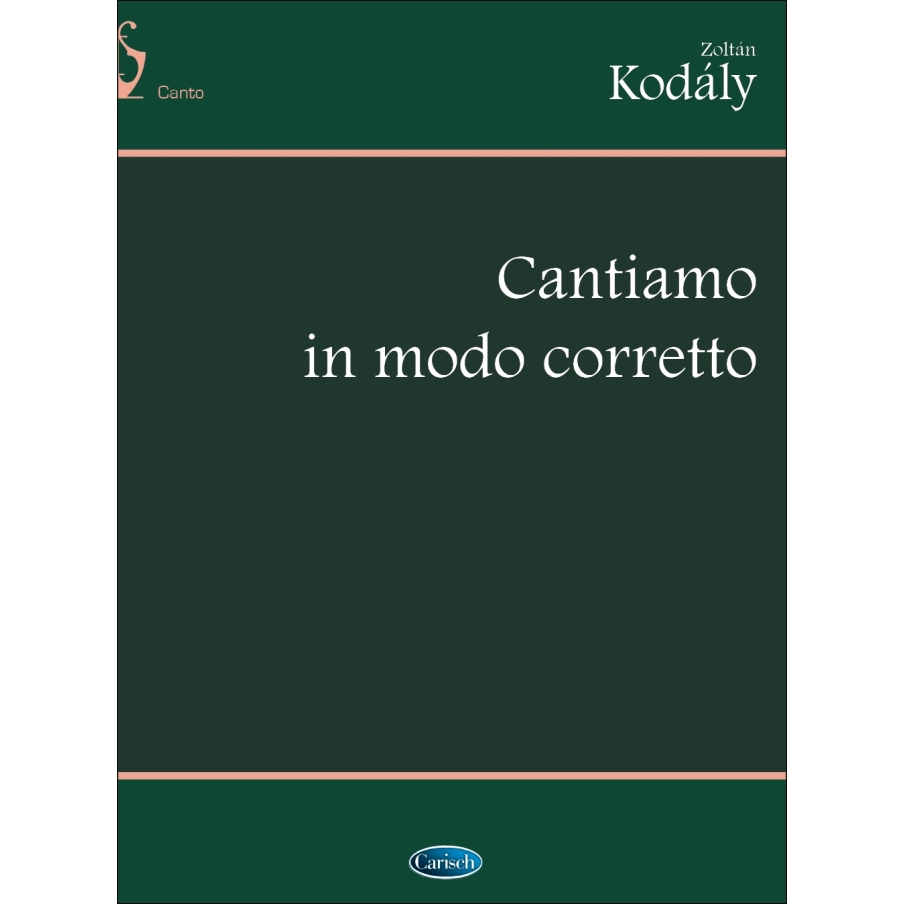 Kodály, Zoltán - Cantiamo In Modo Corretto
