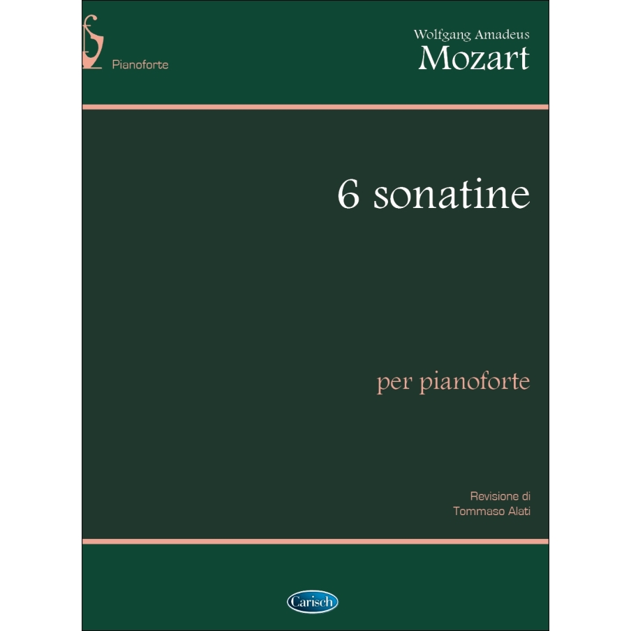 Mozart, Wolfgang Amadeus - 6 Sonatine, per Pianoforte