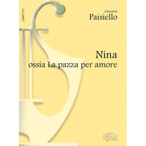 Giovanni Paisiello - Nina Pazza Per Amore