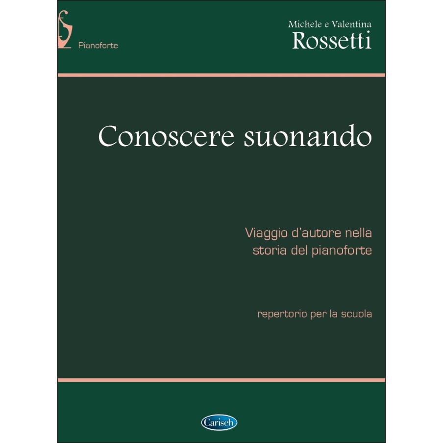 Rossetti, Michele - Conoscere Suonando