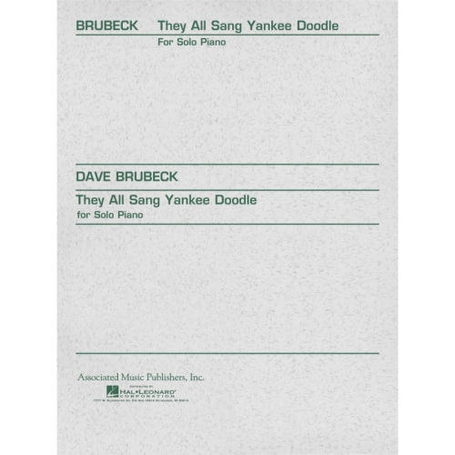 Dave Brubeck - They All Sang Yankee Doodle
