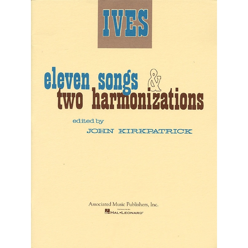 Ives, Charles E. - 11 Songs and 2 Harmonizations