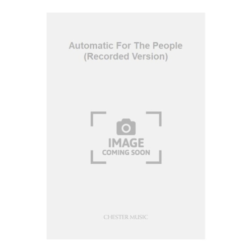 Automatic For The People...