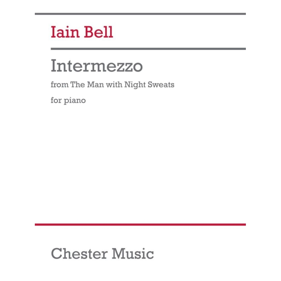 Bell, Iain - Intermezzo (from The Man with Night Sweats)
