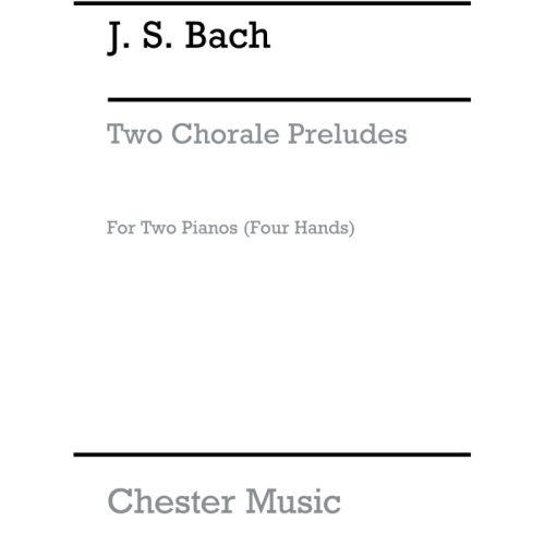 Bach, J.S - Two Choral...