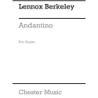 Berkeley, Lennox - Andantino For Organ