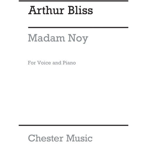 Bliss, Arthur - Madam Noy...