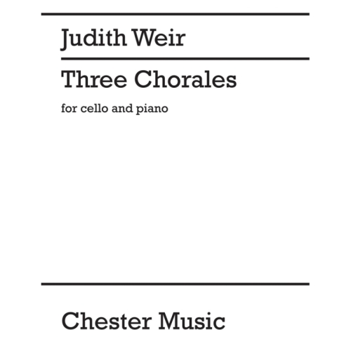 Weir, Judith - Three Chorales