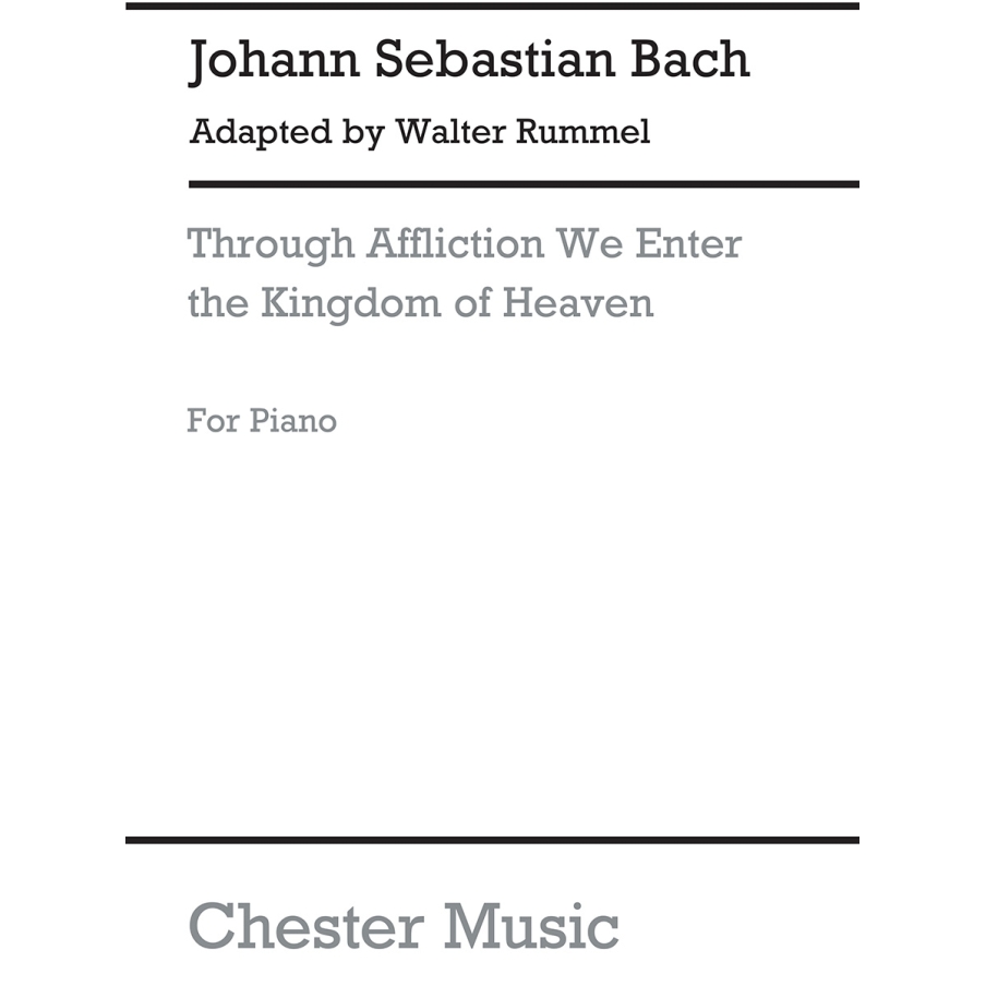 Bach, J.S - Through Affliction We Enter The Kingdom Of Heaven