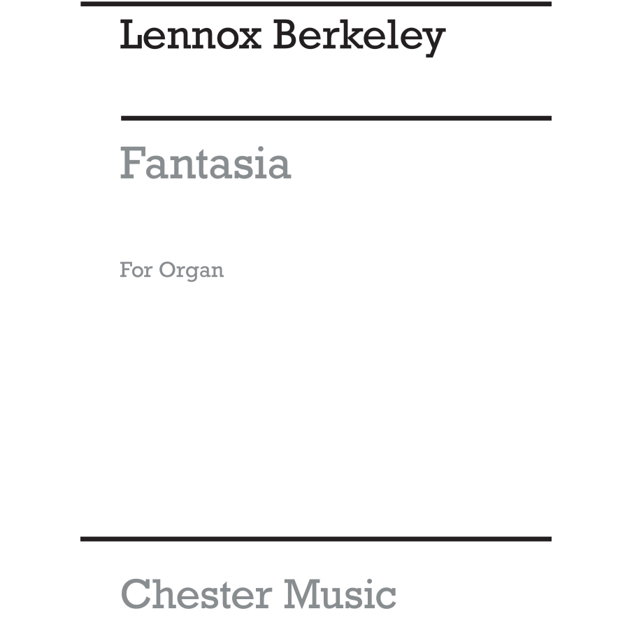 Berkeley, Lennox - Fantasia For Organ Op.92