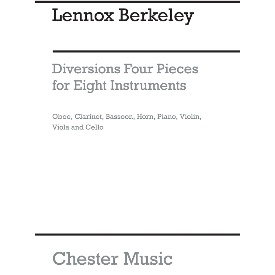Berkeley, Lennox - Diversions Four Pieces For Eight Instruments Op 63