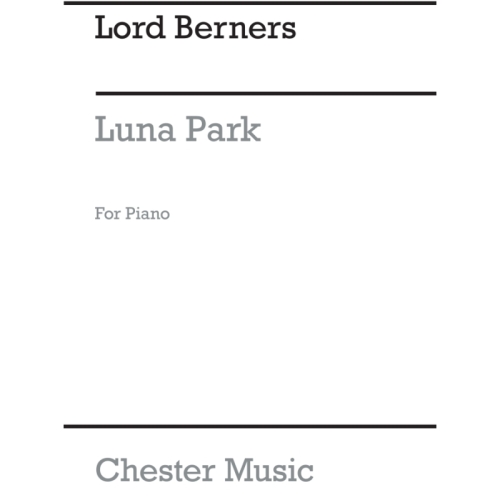 Berners, Lord - Luna Park...