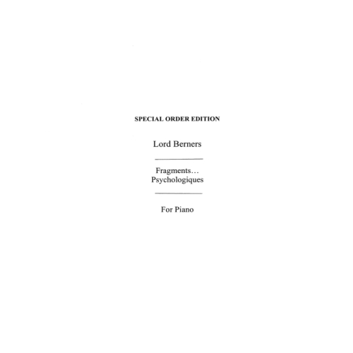 Berners, Lord - Fragments...