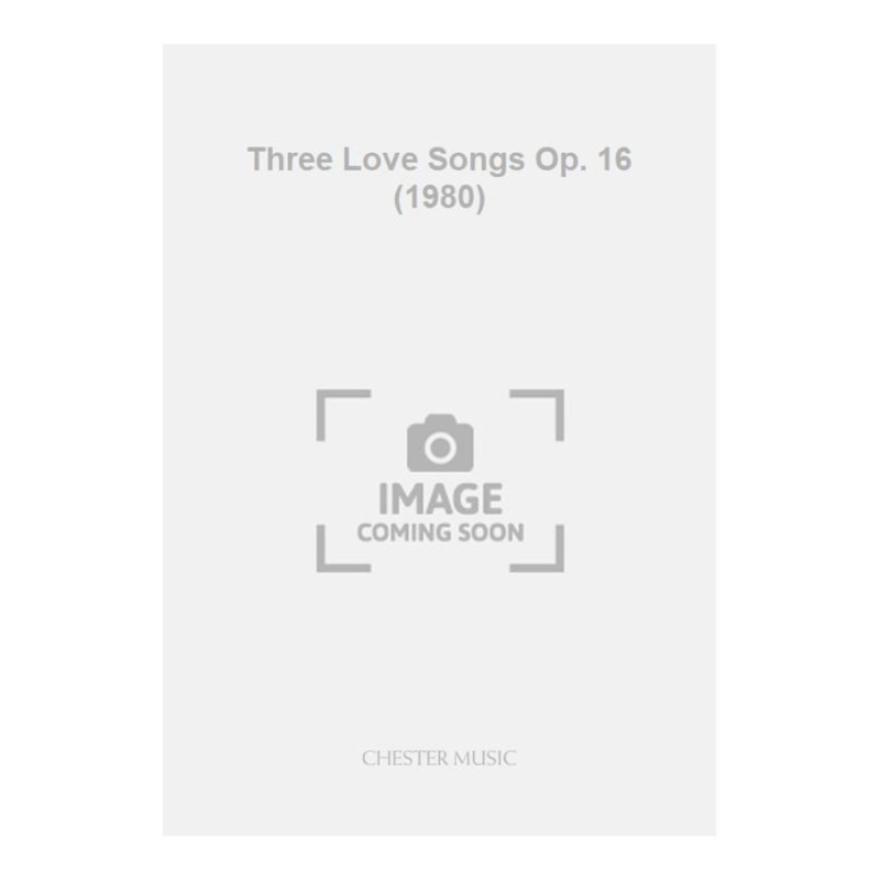 Thorne, Nicholas - Three Love Songs Op. 16 (1980)