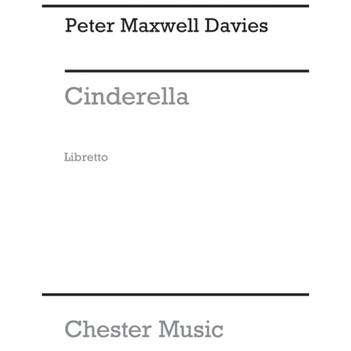 Davies, Peter Maxwell - Cinderella (Libretto)