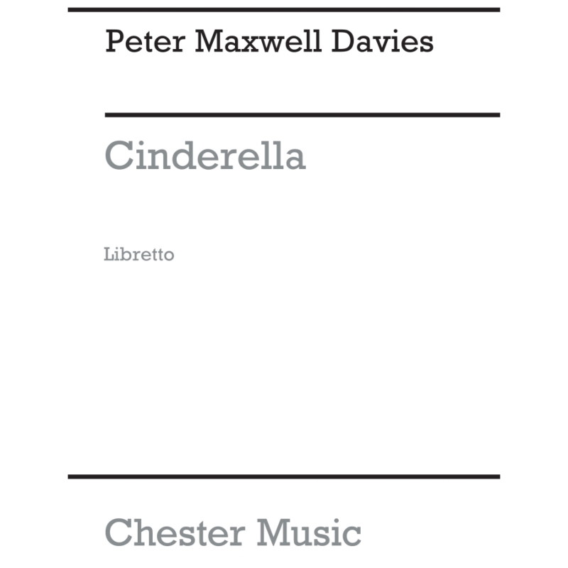 Davies, Peter Maxwell - Cinderella (Libretto)
