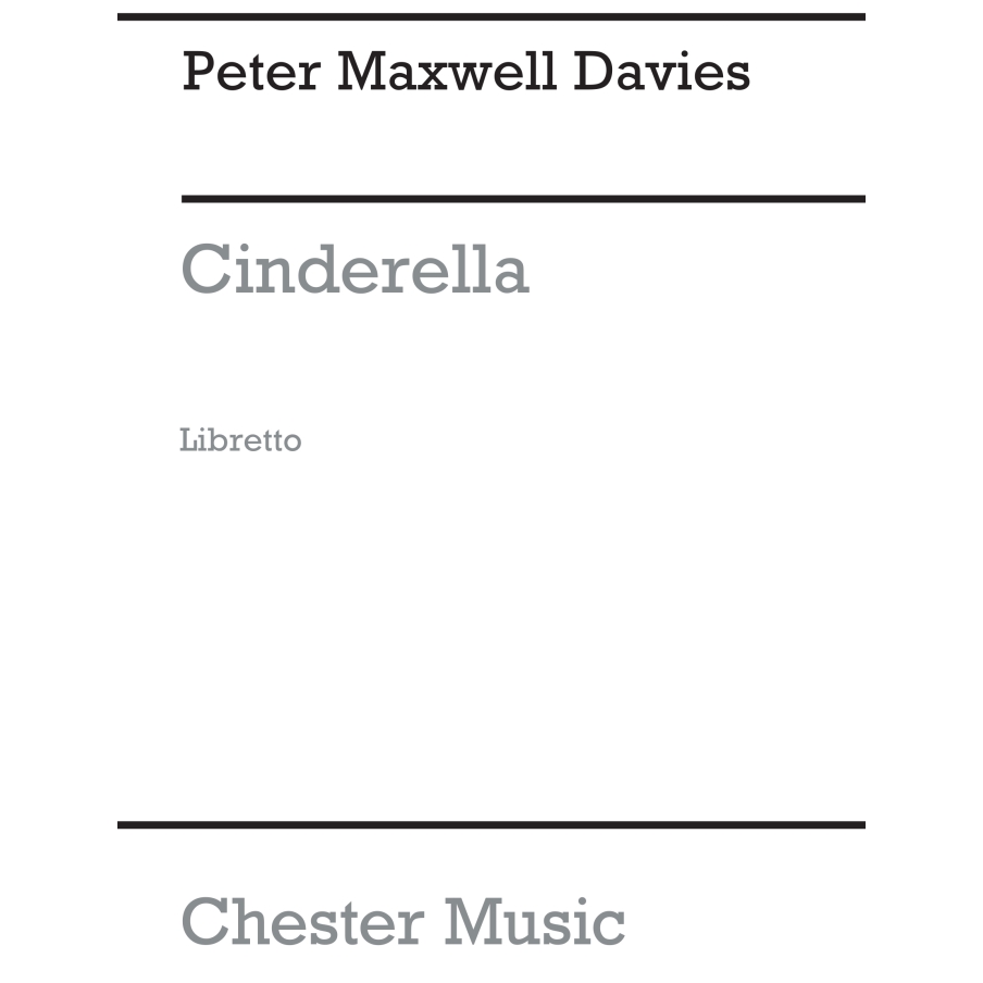 Davies, Peter Maxwell - Cinderella (Libretto)