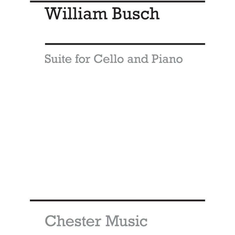 Busch, William - Suite for Cello and Piano