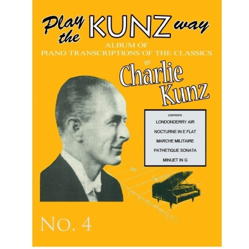 Charlie Kunz - Play The Kunz Way: Book 4