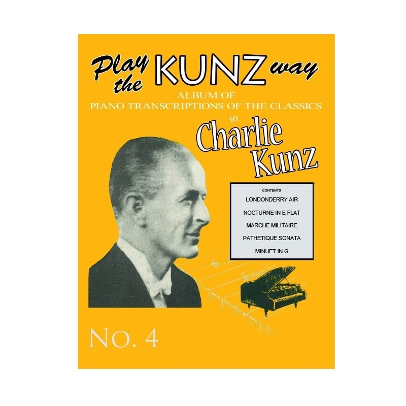 Charlie Kunz - Play The Kunz Way: Book 4