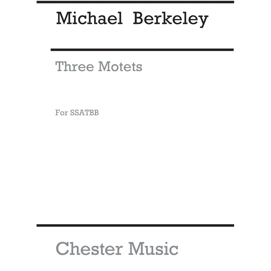 Berkeley, Michael - Three Motets