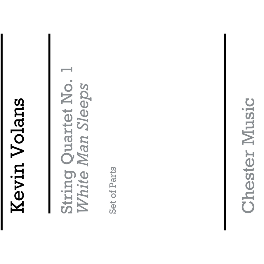 Volans, Kevin - String Quartet No. 1 White Man Sleeps (Parts)