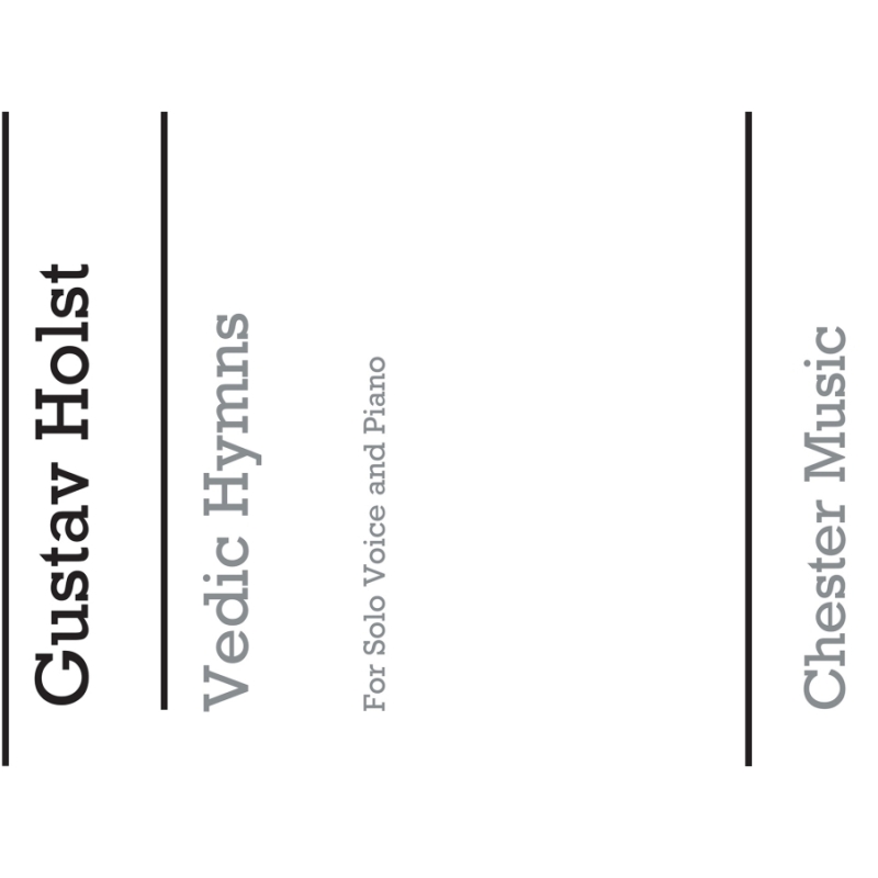 Holst, Gustav - Vedic Hymns Op24 for Voice And Piano