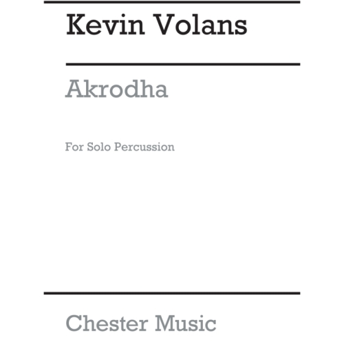 Volans, Kevin - Akrodha For...