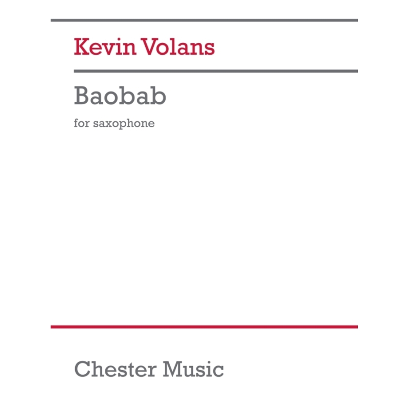 Volans, Kevin - Baobab (for saxophone)