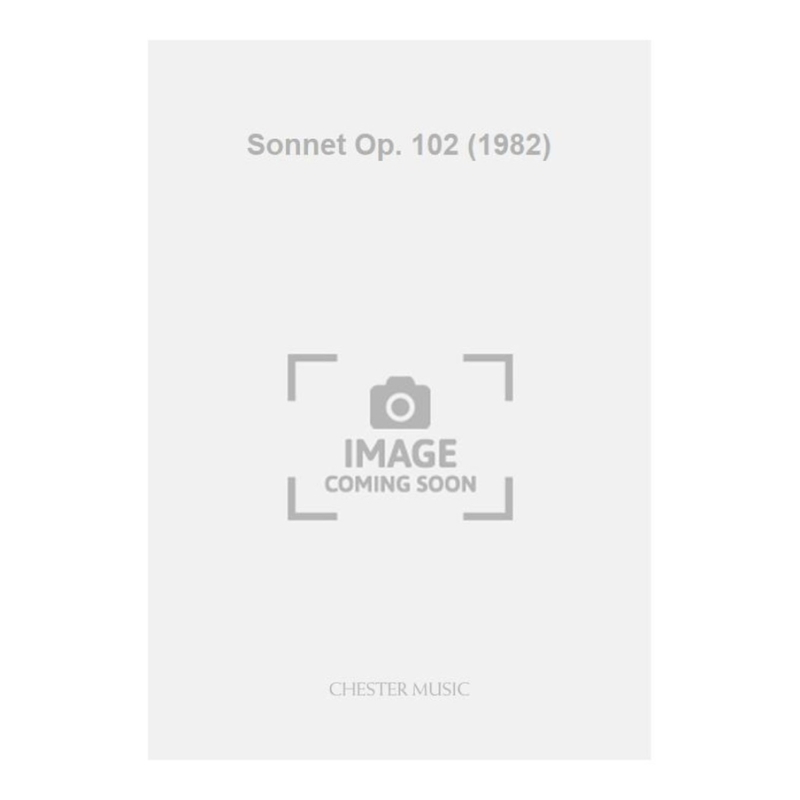 Berkeley, Lennox - Sonnet Op. 102 (1982)