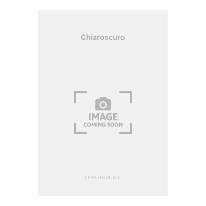 Robert Saxton - Chiaroscuro